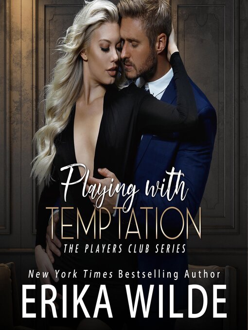Title details for Playing with Temptation by Erika Wilde - Wait list